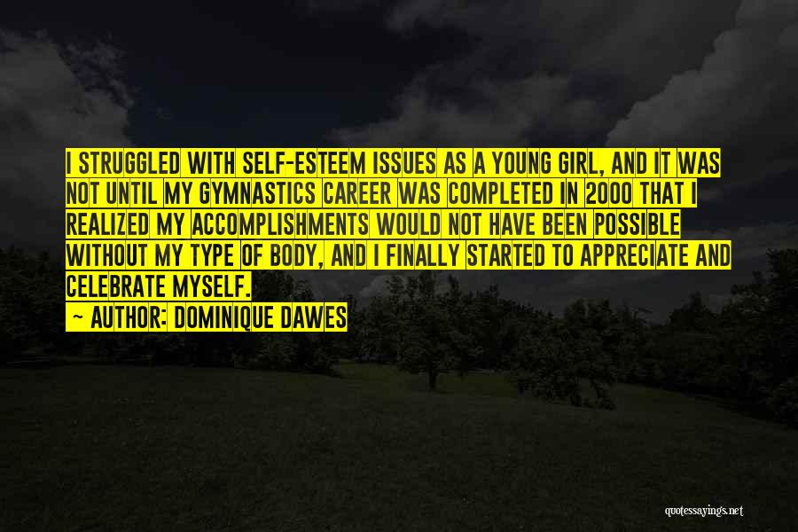 Celebrate Accomplishments Quotes By Dominique Dawes