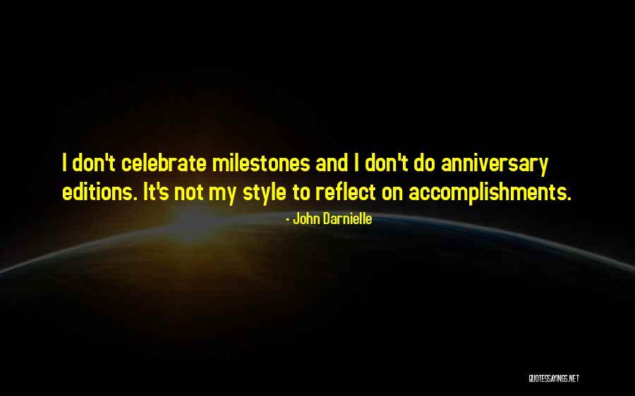 Celebrate Accomplishments Quotes By John Darnielle