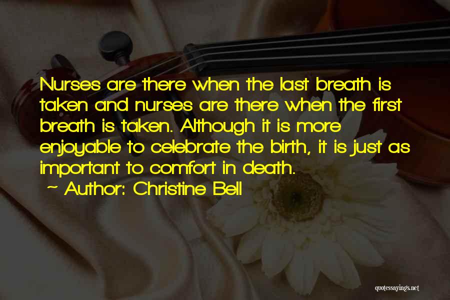 Celebrate Death Quotes By Christine Bell