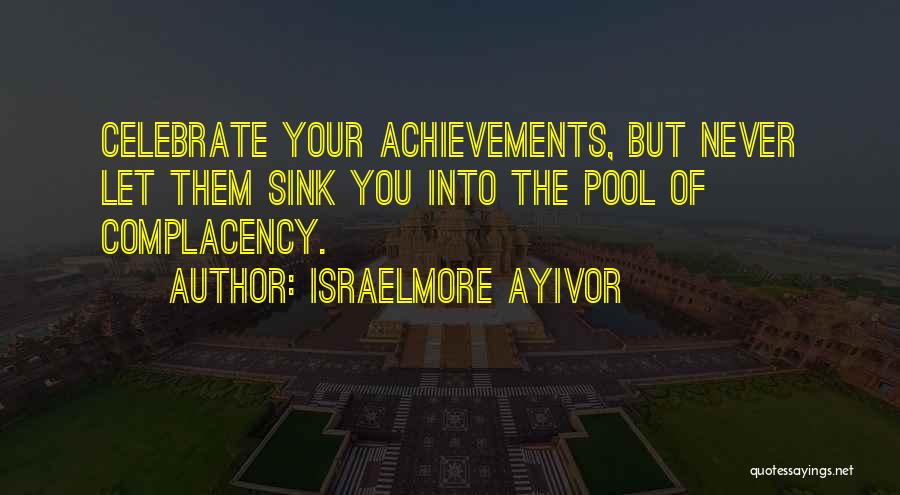 Celebrate Everyday Quotes By Israelmore Ayivor