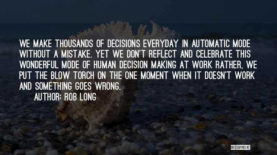 Celebrate Everyday Quotes By Rob Long
