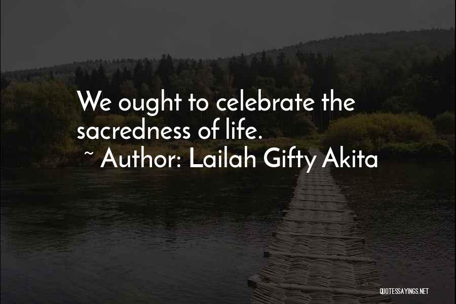 Celebrate Life Christian Quotes By Lailah Gifty Akita