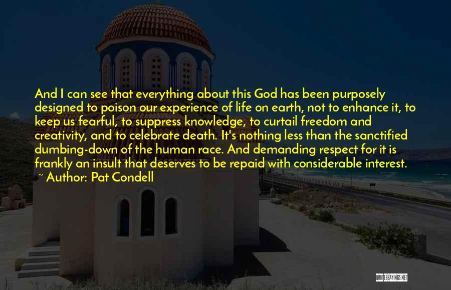 Celebrate Life Death Quotes By Pat Condell
