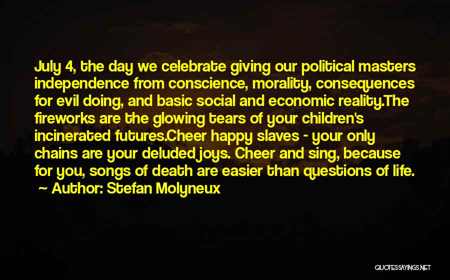 Celebrate Life Death Quotes By Stefan Molyneux
