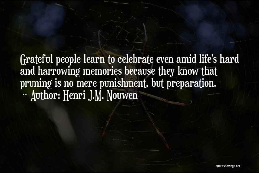 Celebrate Life Quotes By Henri J.M. Nouwen