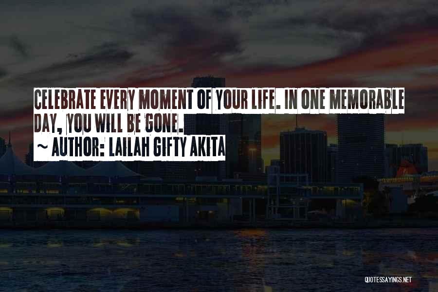 Celebrate Life Quotes By Lailah Gifty Akita