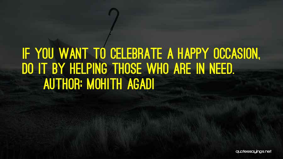 Celebrate Life Quotes By Mohith Agadi