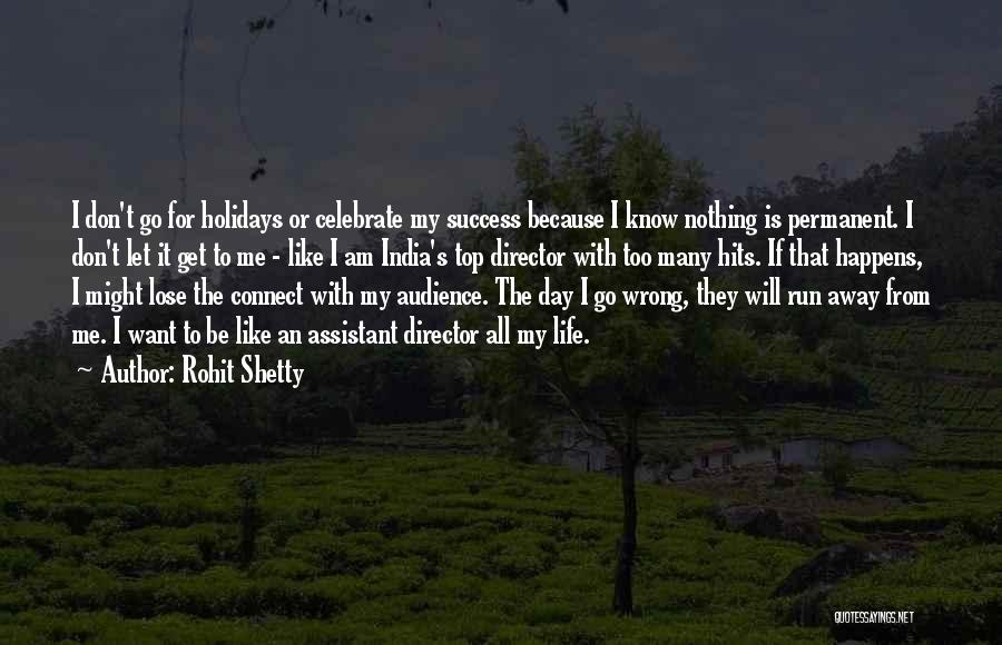 Celebrate Life Quotes By Rohit Shetty