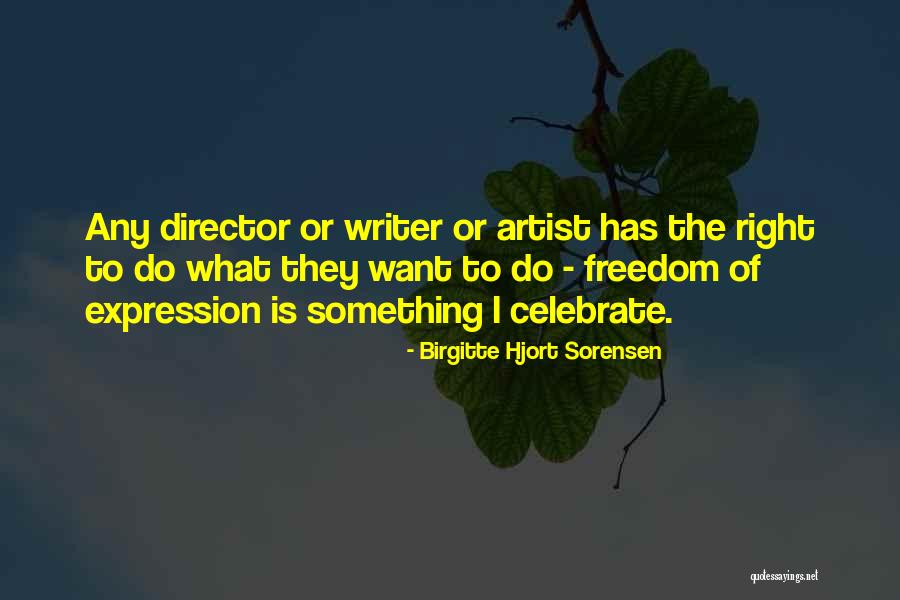 Celebrate Quotes By Birgitte Hjort Sorensen