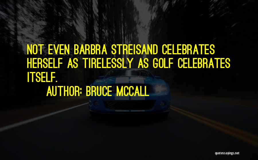 Celebrate Quotes By Bruce McCall