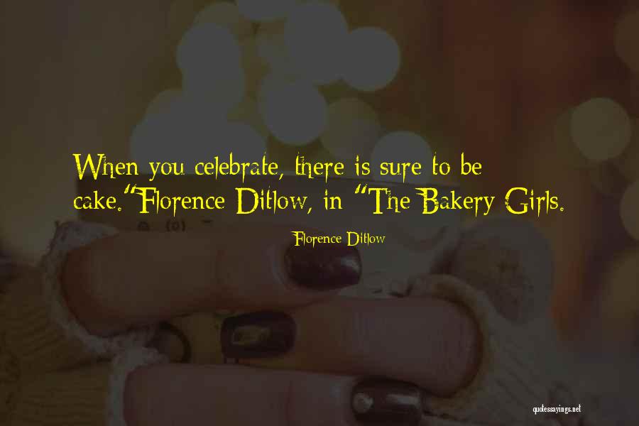 Celebrate Quotes By Florence Ditlow