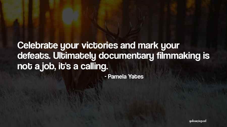 Celebrate Quotes By Pamela Yates