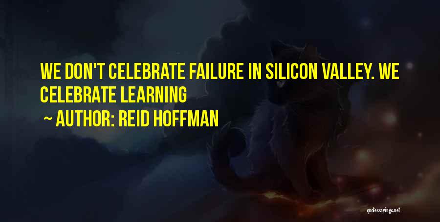 Celebrate Quotes By Reid Hoffman