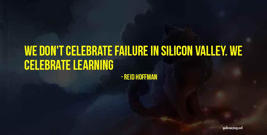 Celebrate Quotes By Reid Hoffman