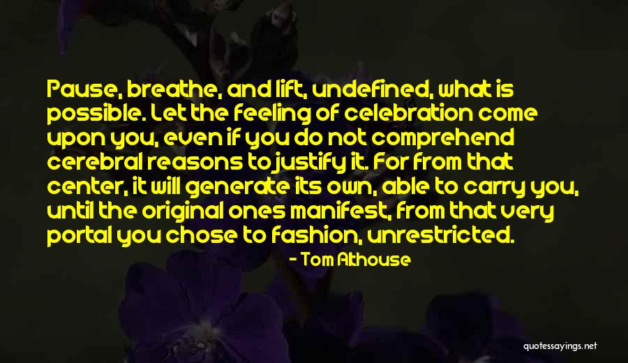 Celebrate Recovery Quotes By Tom Althouse