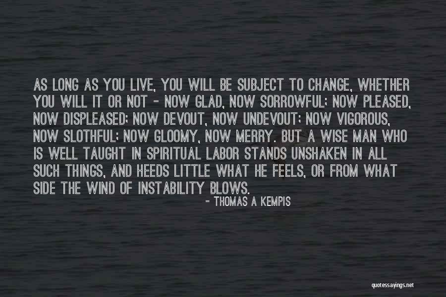 Celebrate Safely Quotes By Thomas A Kempis Celebrate Safely Quotes By Thomas A Kempis