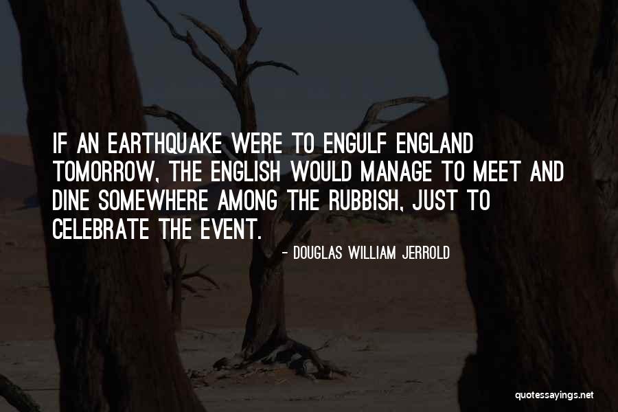 Celebrate The Event Quotes By Douglas William Jerrold Celebrate The Event Quotes By Douglas William Jerrold