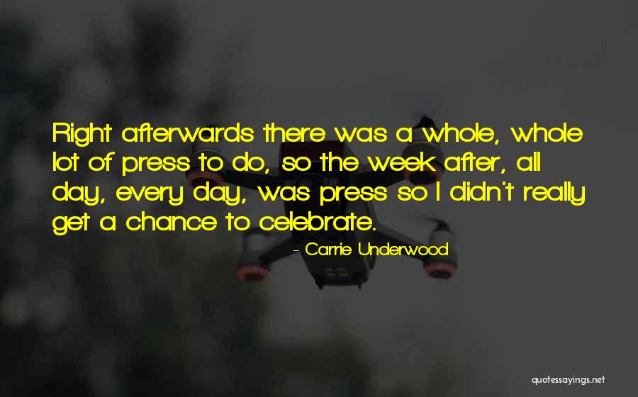 Celebrate What's Right Quotes By Carrie Underwood