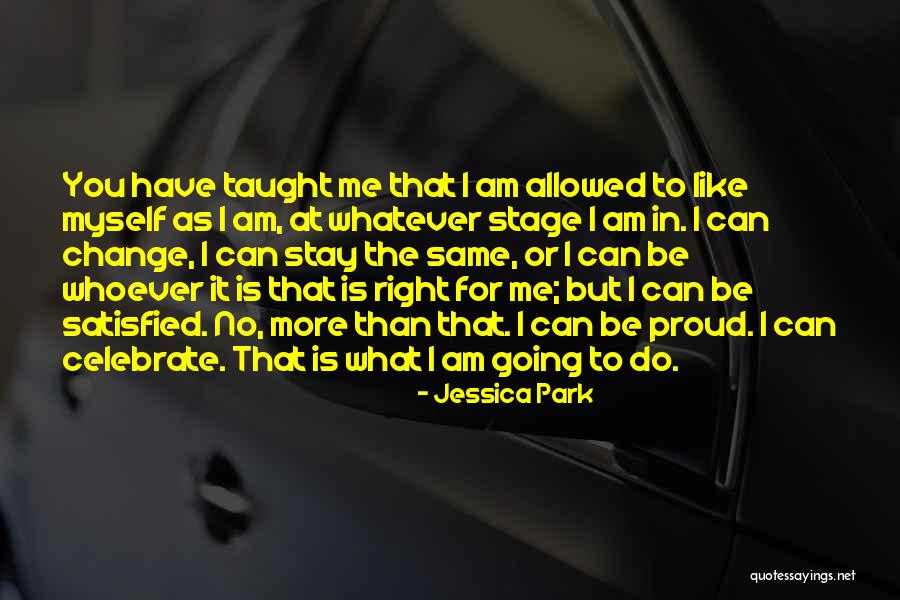 Celebrate What's Right Quotes By Jessica Park