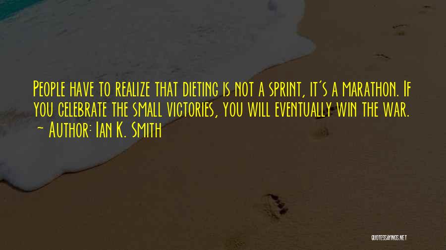 Celebrate Your Victories Quotes By Ian K. Smith