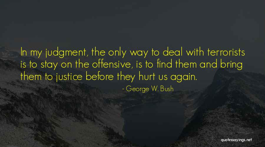 Celebrated Jumping Quotes By George W. Bush Celebrated Jumping Quotes By George W. Bush