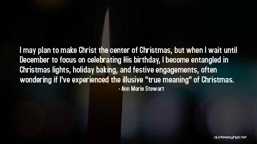 Celebrating Christmas Quotes By Ann Marie Stewart