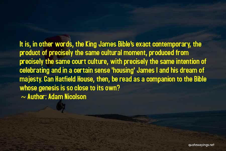 Celebrating Culture Quotes By Adam Nicolson