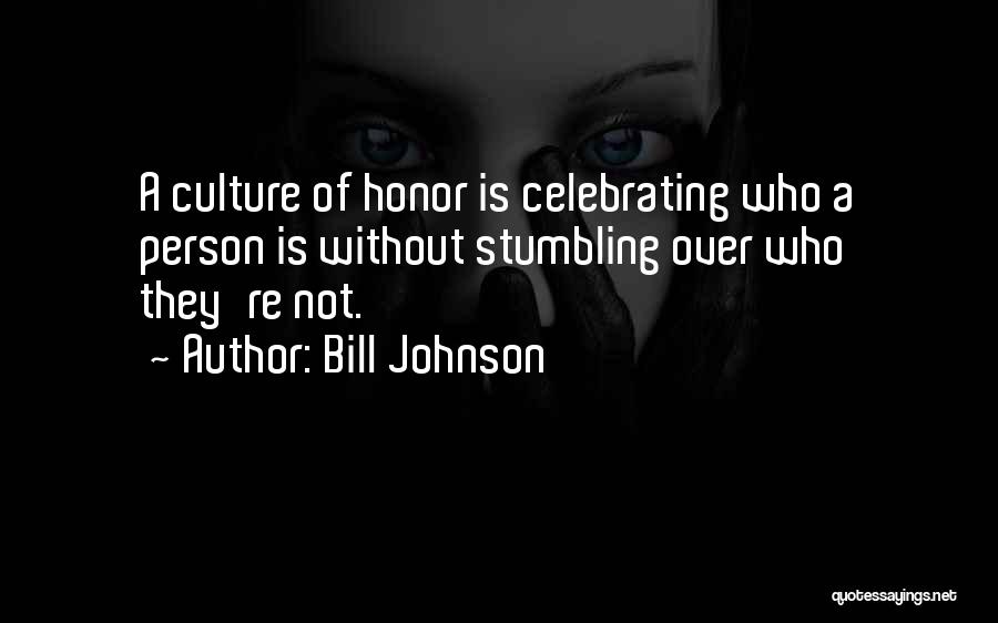 Celebrating Culture Quotes By Bill Johnson