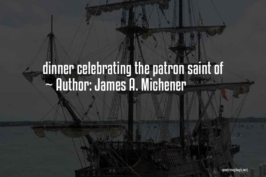 Celebrating Each Other Quotes By James A. Michener