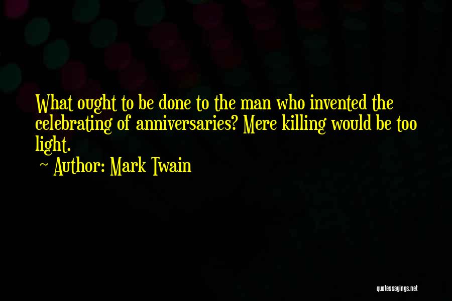 Celebrating Each Other Quotes By Mark Twain