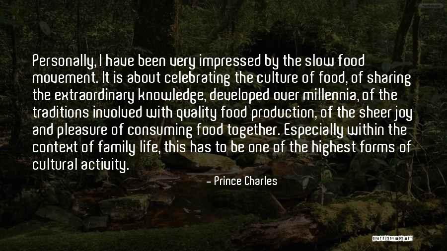 Celebrating Life And Family Quotes By Prince Charles