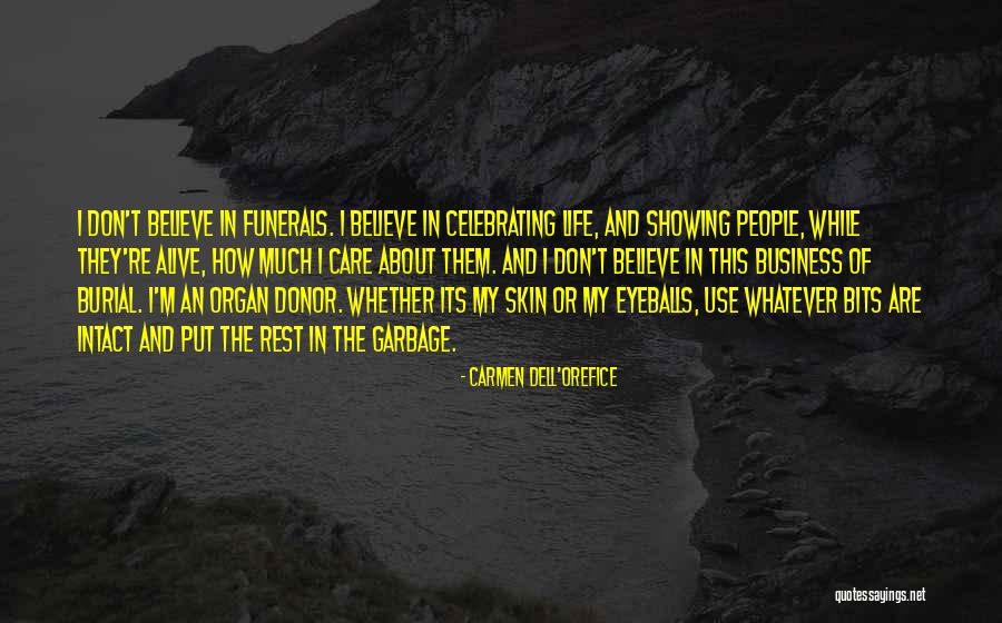 Celebrating Life Quotes By Carmen Dell'Orefice