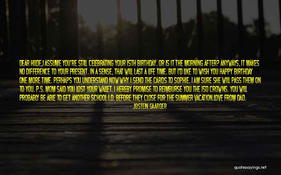 Celebrating Life Quotes By Jostein Gaarder