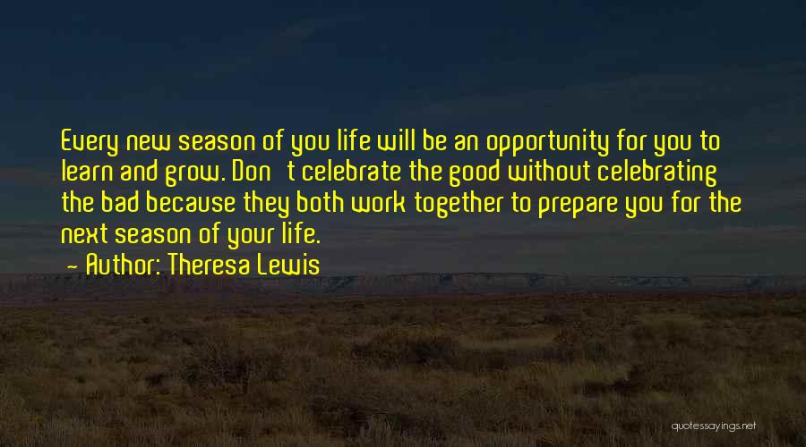 Celebrating Life Quotes By Theresa Lewis