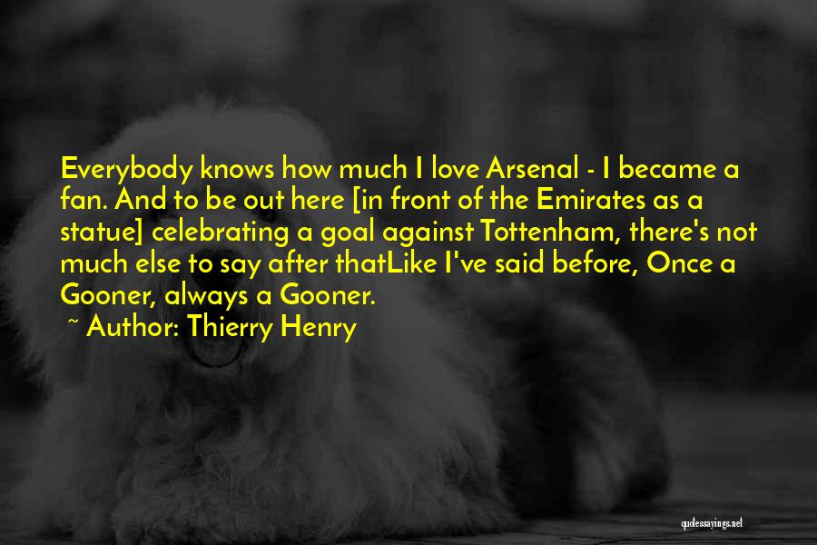 Celebrating Love Quotes By Thierry Henry