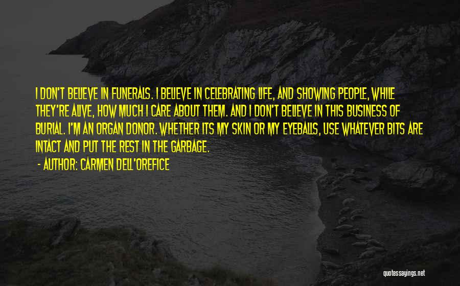 Celebrating My Life Quotes By Carmen Dell'Orefice