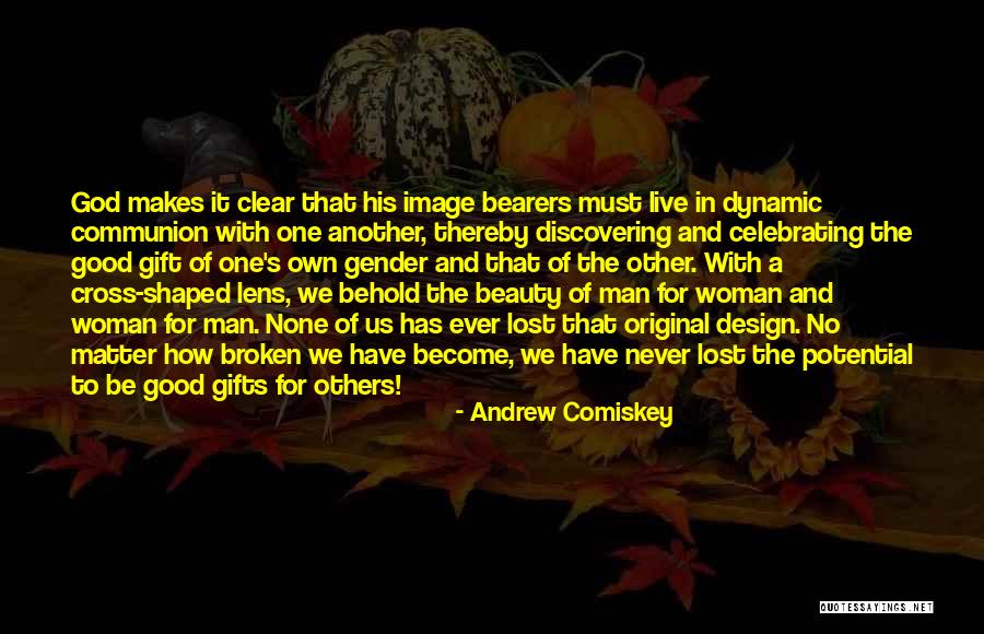 Celebrating Others Quotes By Andrew Comiskey