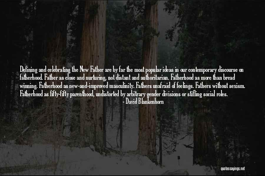 Celebrating Others Quotes By David Blankenhorn Celebrating Others Quotes By David Blankenhorn