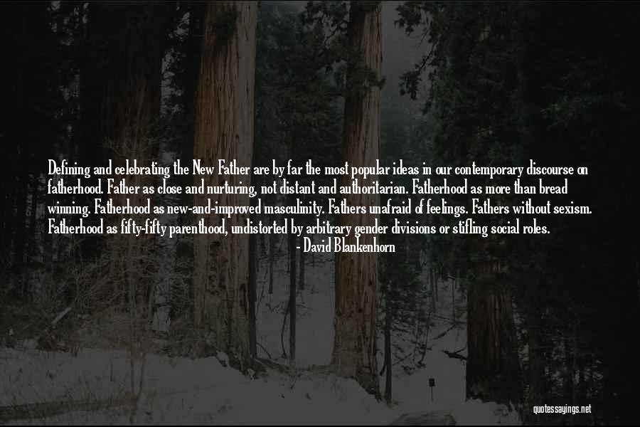 Celebrating Others Quotes By David Blankenhorn