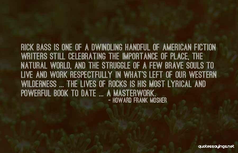 Celebrating Others Quotes By Howard Frank Mosher Celebrating Others Quotes By Howard Frank Mosher