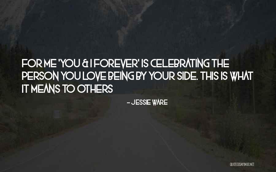 Celebrating Others Quotes By Jessie Ware Celebrating Others Quotes By Jessie Ware