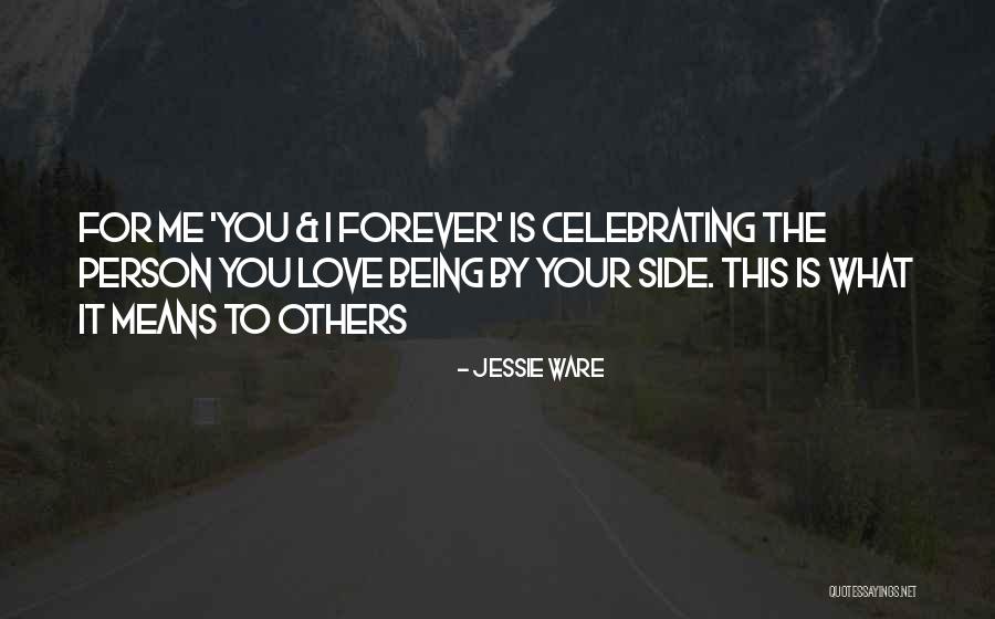 Celebrating Others Quotes By Jessie Ware