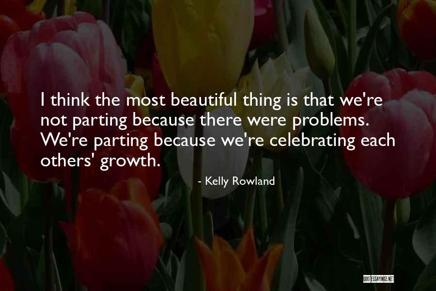 Celebrating Others Quotes By Kelly Rowland