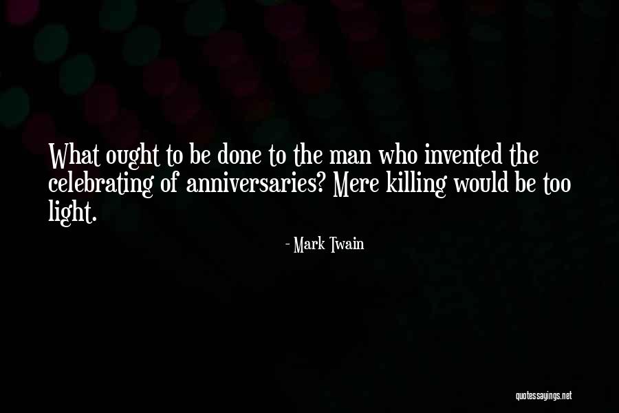 Celebrating Others Quotes By Mark Twain Celebrating Others Quotes By Mark Twain