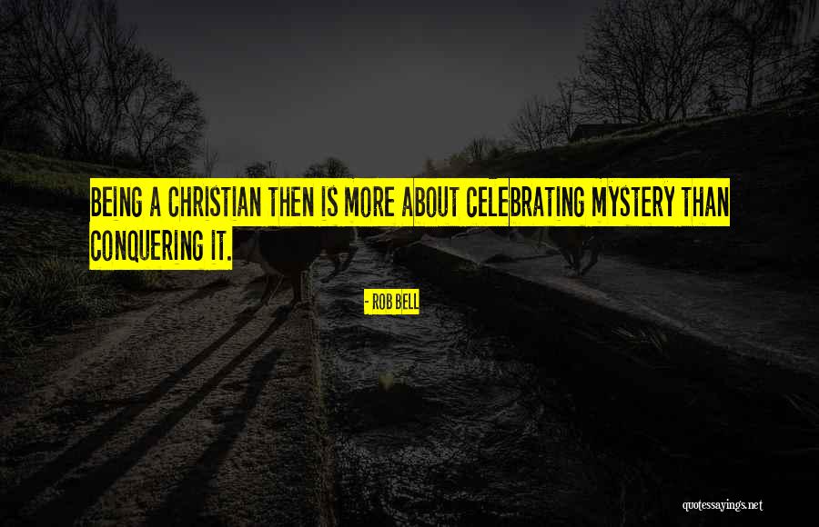 Celebrating Others Quotes By Rob Bell Celebrating Others Quotes By Rob Bell