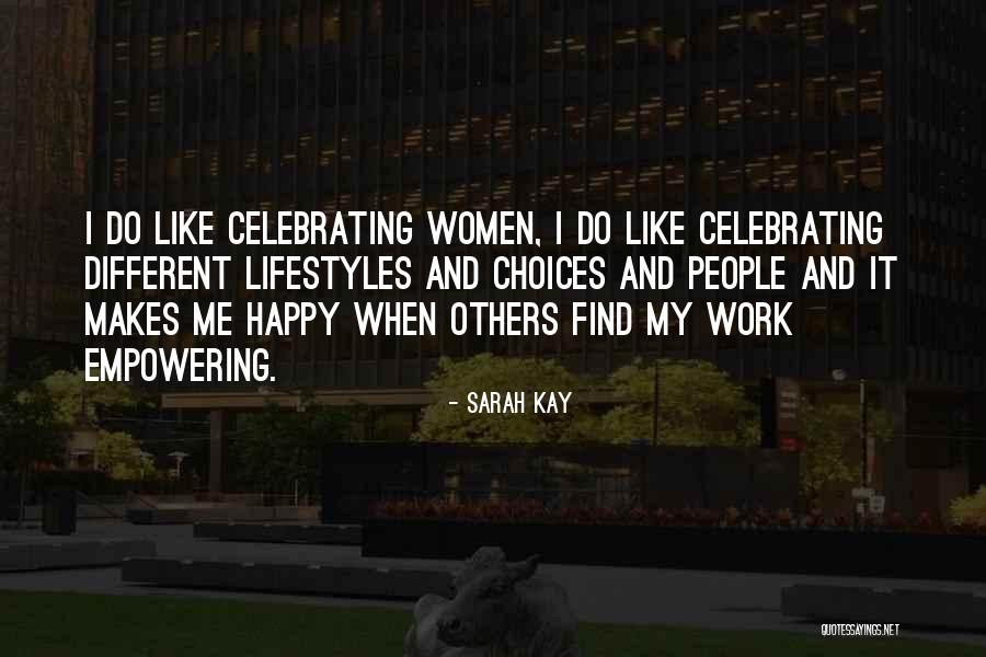 Celebrating Others Quotes By Sarah Kay