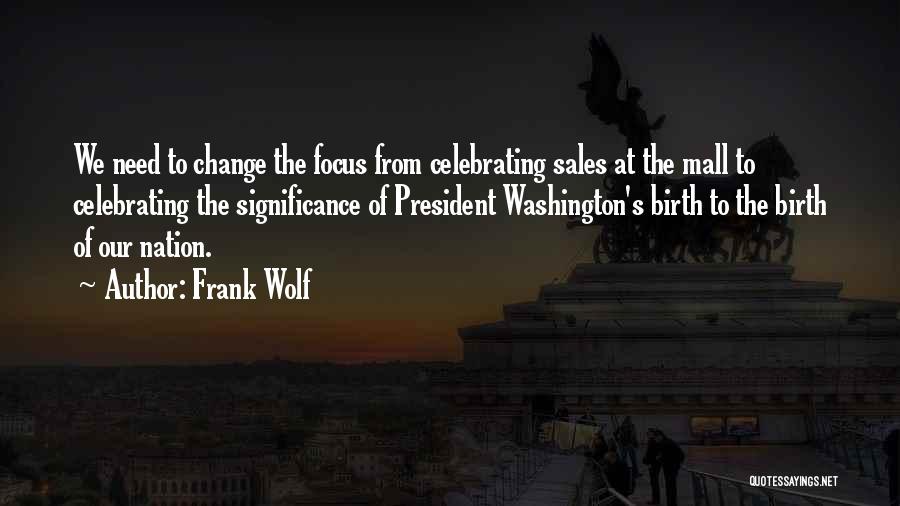 Celebrating Quotes By Frank Wolf