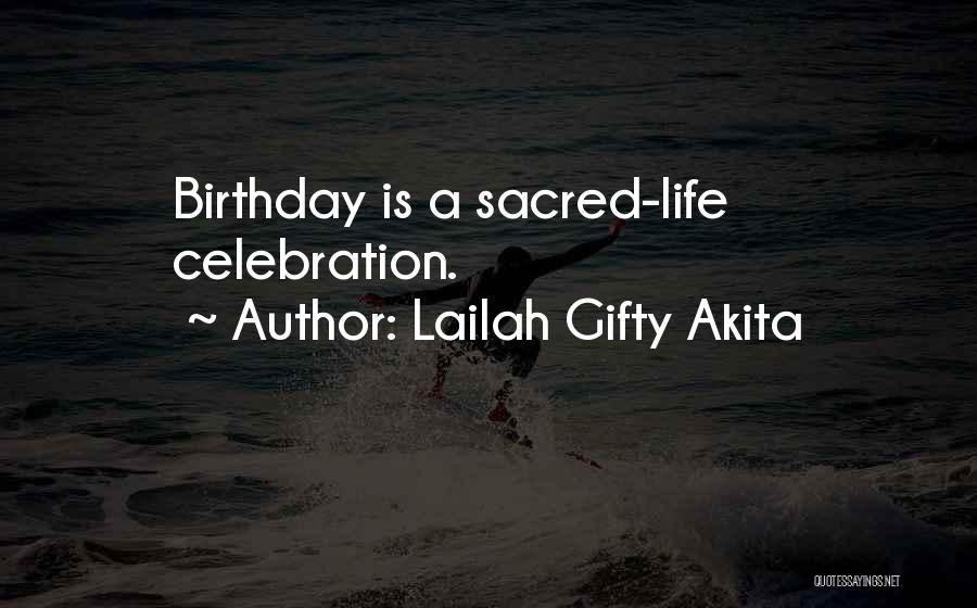 Celebration And Happiness Quotes By Lailah Gifty Akita
