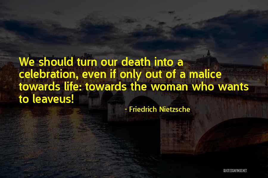 Celebration Of Life Death Quotes By Friedrich Nietzsche