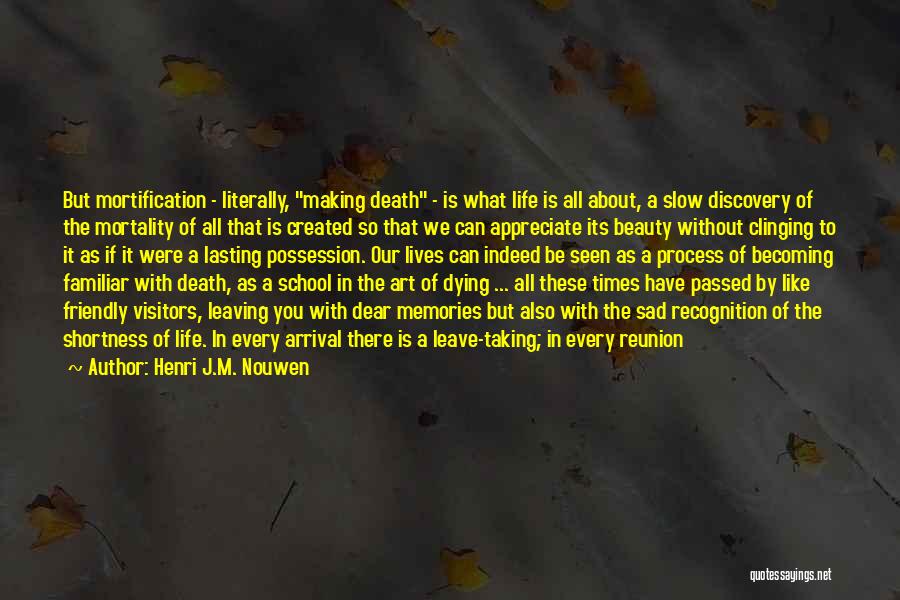 Celebration Of Life Death Quotes By Henri J.M. Nouwen